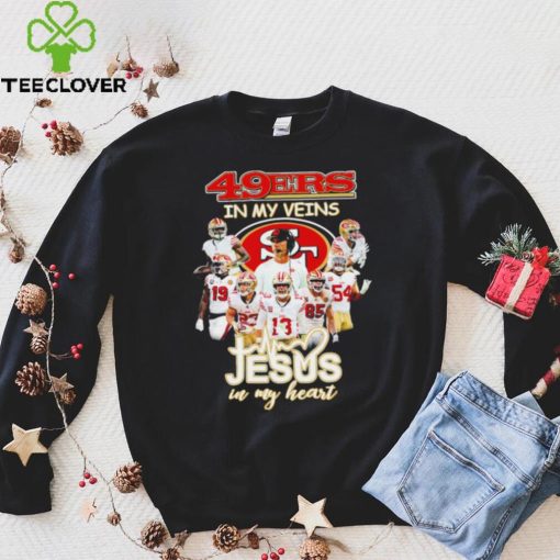 Top san Francisco 49ers team in my veins jesus in my heart hoodie, sweater, longsleeve, shirt v-neck, t-shirt