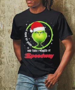 Top santa Grinch I used to smile and the I worked at Speedway 2023 christmas shirt