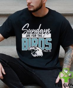 Top sunday are for the birds philadelphia eagles shirt