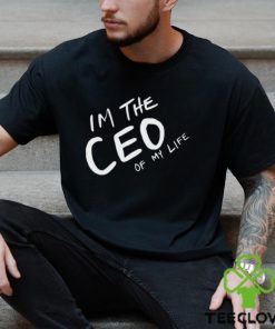 Top zach silberberg I am the ceo of my life shirt