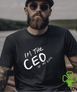 Top zach silberberg I am the ceo of my life shirt
