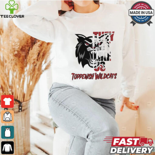 Toppenish Wildcats they not like us shirt