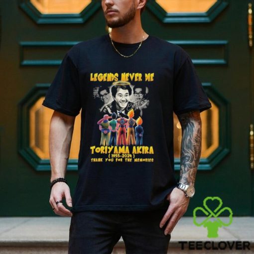 Toriyama Akira 1955 2024 Legends Never Die Thank You For The Memories Signatures Shirt