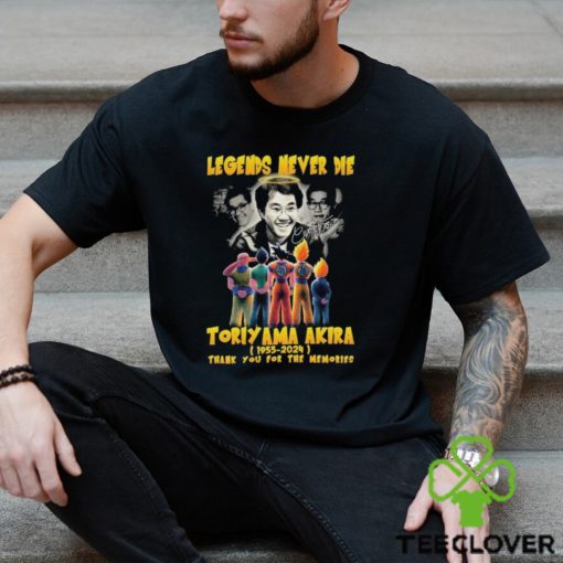 Toriyama Akira 1955 2024 Legends Never Die Thank You For The Memories Signatures Shirt