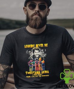 Toriyama Akira 1955 2024 Legends Never Die Thank You For The Memories Signatures Shirt