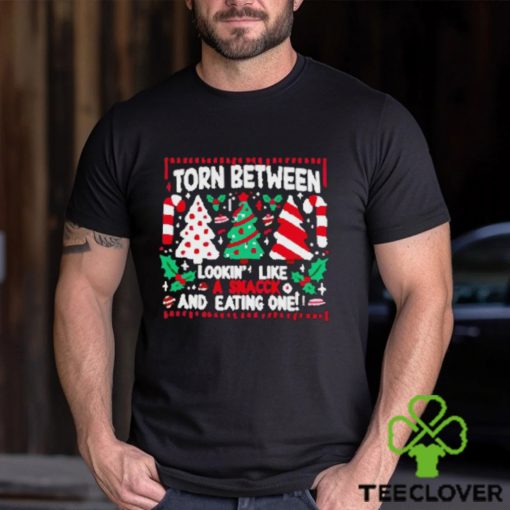 Torn between lookin’ like a snack and eating one Christmas hoodie, sweater, longsleeve, shirt v-neck, t-shirt