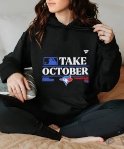 Toronto Blue Jays MLB Take October 2023 Postseason Shirt