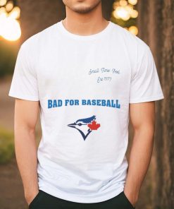 Toronto Blue Jays Small Time Feel Est 1977 Bad For Baseball Shirt