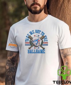 Toronto Blue Jays Take Me Out To The Ballgame Shirt