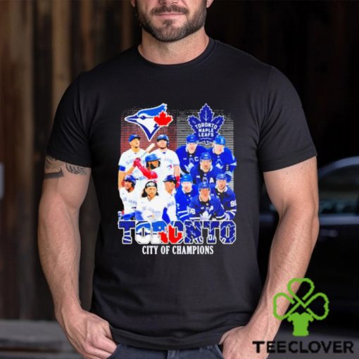 Toronto City Of Champions Toronto Maple Leafs And Toronto Blue Jays Team Player Shirt
