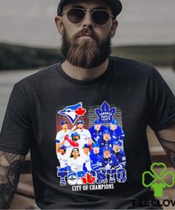 Toronto City Of Champions Toronto Maple Leafs And Toronto Blue Jays Team Player Shirt
