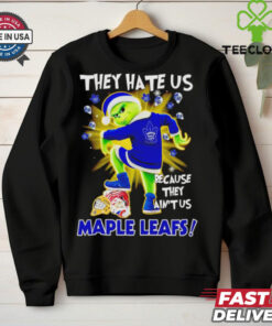 Toronto Maple Leafs Grinch they hate us because they ain't us Christmas shirt