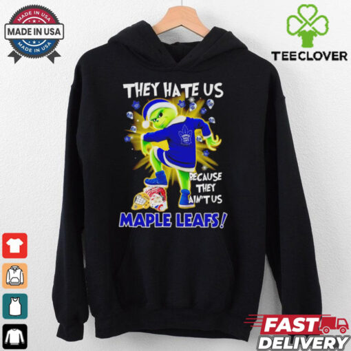 Toronto Maple Leafs Grinch they hate us because they ain’t us Christmas shirt