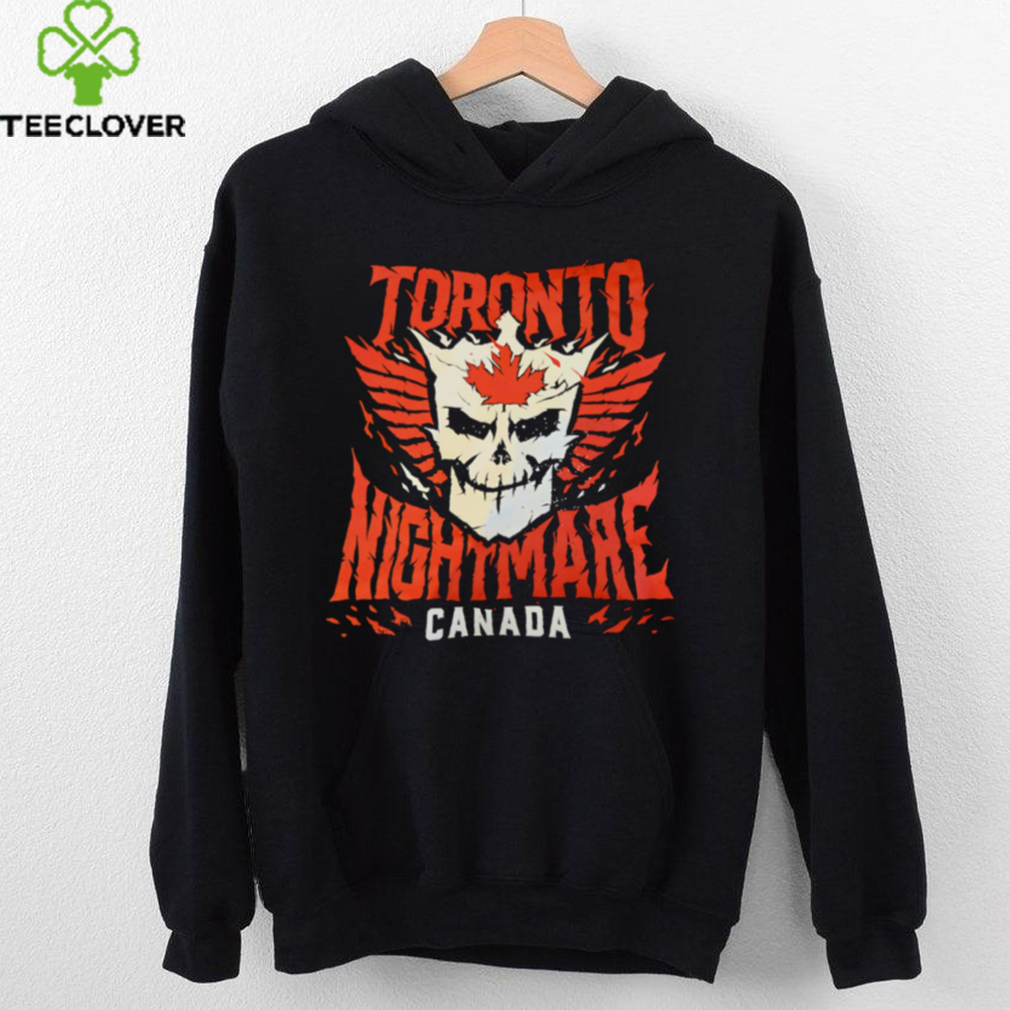 Toronto Nightmare Canada shirt Toronto Nightmare Canada shirt