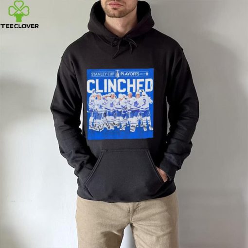 Toronto maple leafs 2023 stanley cup playoffs clinched hoodie, sweater, longsleeve, shirt v-neck, t-shirt