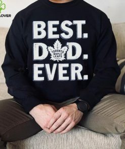 Toronto maple leafs Best dad ever hoodie, sweater, longsleeve, shirt v-neck, t-shirt