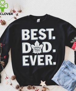 Toronto maple leafs Best dad ever hoodie, sweater, longsleeve, shirt v-neck, t-shirt