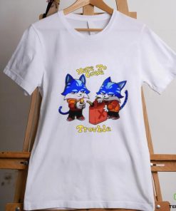 Toshi Base Here To Cause Trouble T Shirt