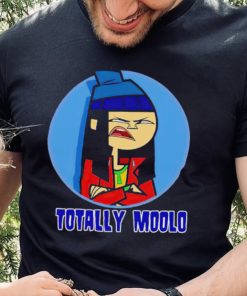 Totally moolo shirt