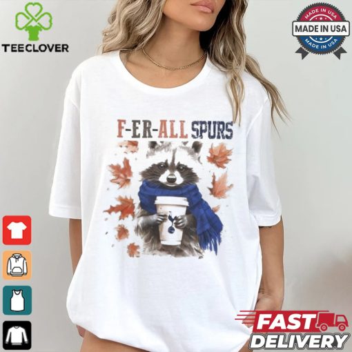 Tottenham Hotspur Raccoon Fan F er all Gunners In Fall Season T hoodie, sweater, longsleeve, shirt v-neck, t-shirt