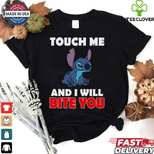 Touch Me And I Will Bite You Stitch T Shirt