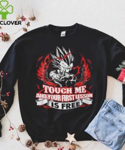 Touch Me And Your First Lesson Is Free Shirt