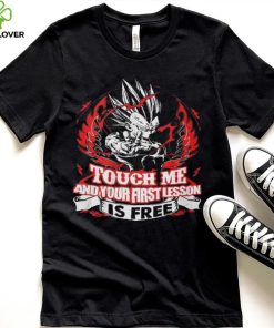 Touch Me And Your First Lesson Is Free Shirt