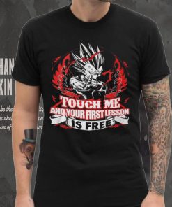 Touch Me And Your First Lesson Is Free Shirt