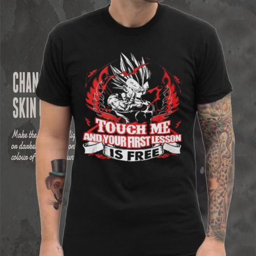 Touch Me And Your First Lesson Is Free Shirt