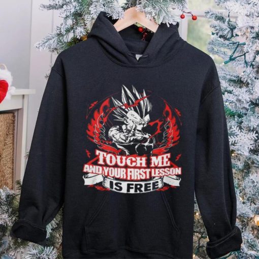 Touch Me And Your First Lesson Is Free Shirt