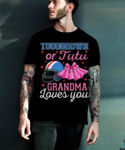 Touchdown Or Tutu Grandma Loves You Football Gender Reveal T hoodie, sweater, longsleeve, shirt v-neck, t-shirt