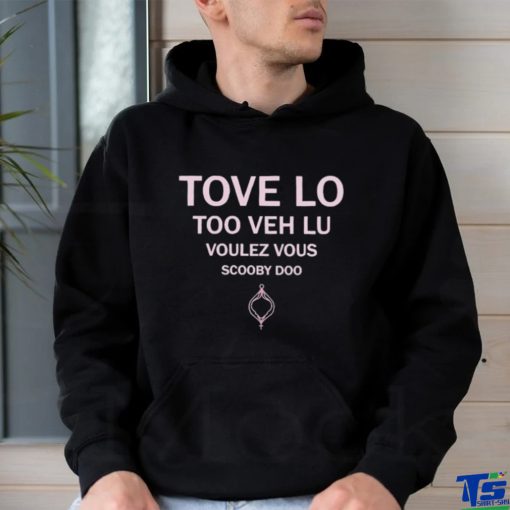 Tove Lo Too Veh Lu Voulez Vous Scooby Doo Shirt