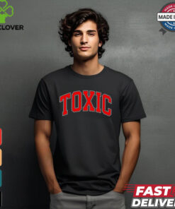 Toxic College shirt