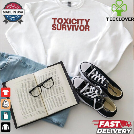 Toxicity Survivor T Shirt