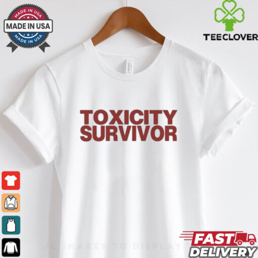 Toxicity Survivor T Shirt
