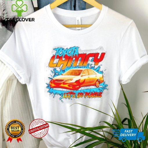 Toyota camry let’s go places 2023 shirt