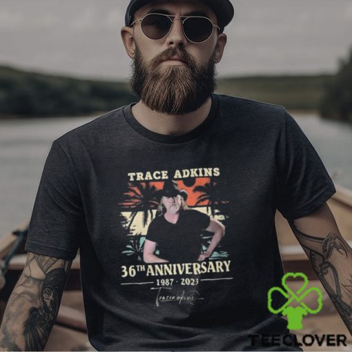 Trace Adkins 36th Anniversary 1987 2023 Signature Shirt