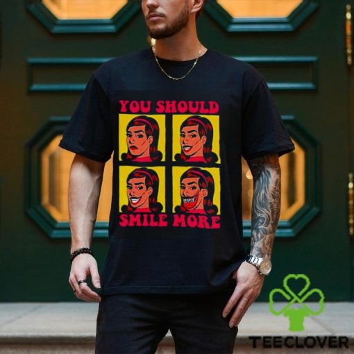 Tragic Girls Katie Mansfield you should smile more shirt