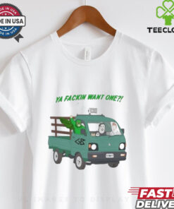 Trailer Park Boys Ya Fackin Want One T shirt