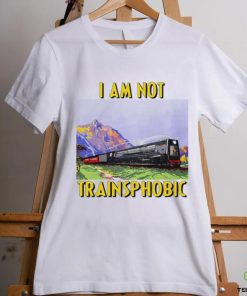Train I am not Trainsphobic art shirt 3 Train I am not Trainsphobic art shirt