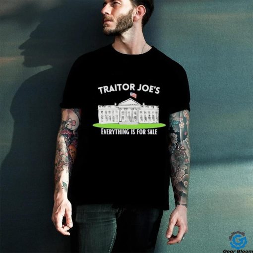 Traitor Joe’s everything is for sale Shirt