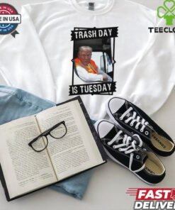 Trash Day Is Tuesday Trump Garbage Truck Love America Shirt