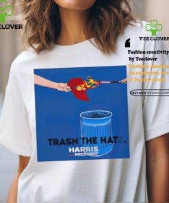 Trash the hat e never Trump burn the red hat Harris for president shirt