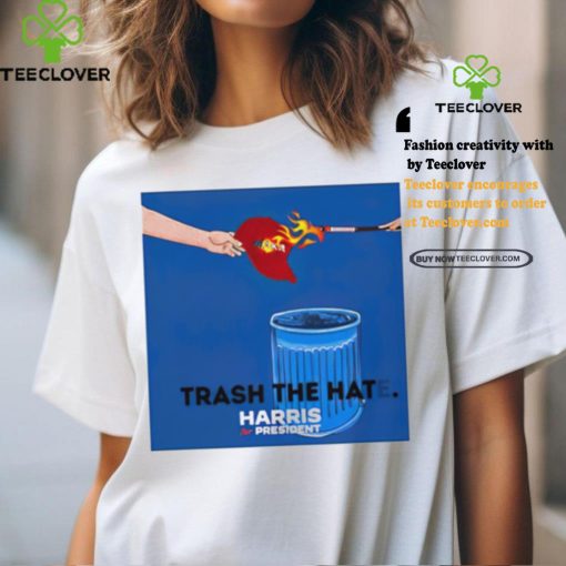 Trash the hat e never Trump burn the red hat Harris for president shirt