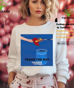 Trash the hat e never Trump burn the red hat Harris for president shirt