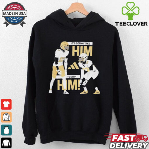 Travis Hunter it’s gonna’ take him to stop him Colorado Buffaloes shirt