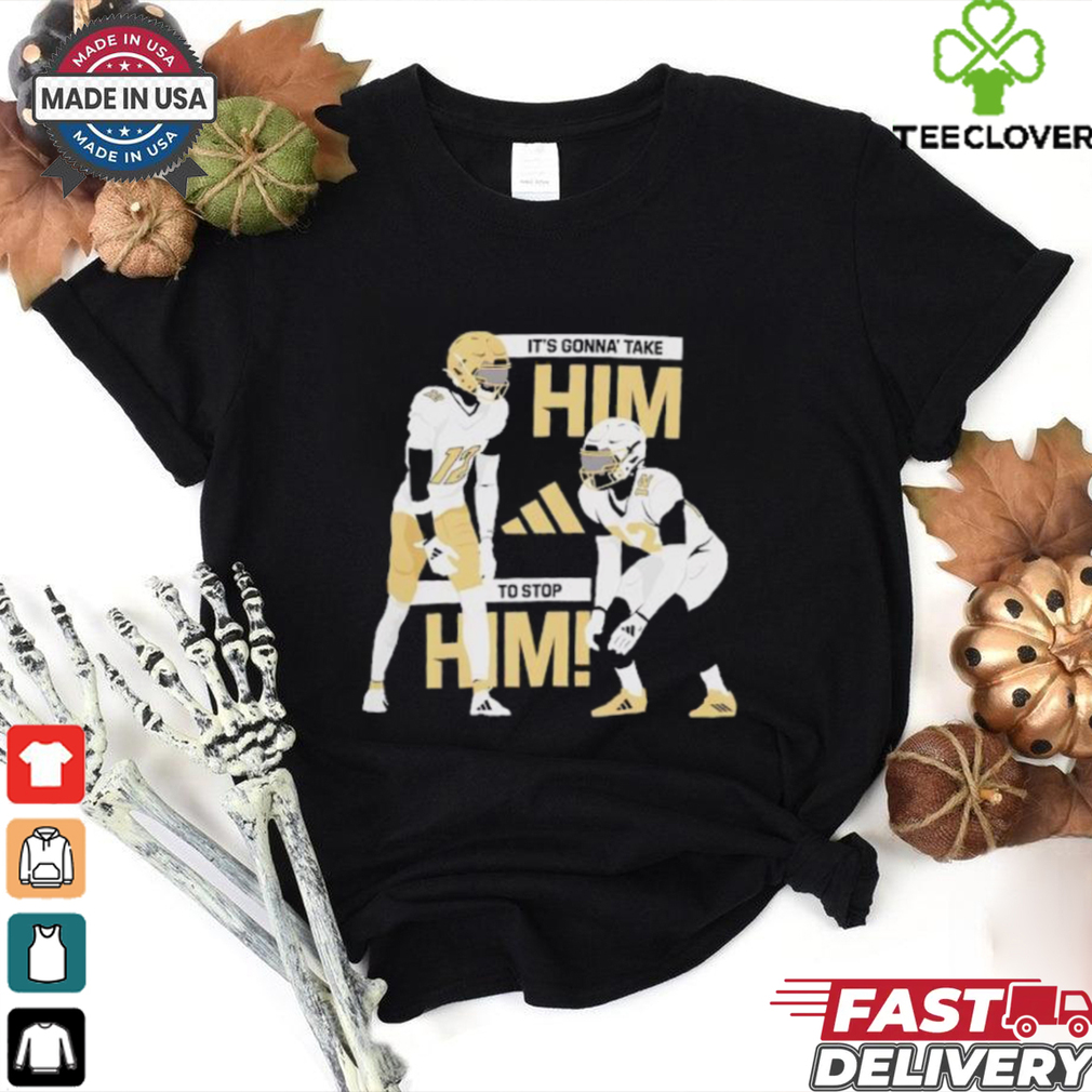 Travis Hunter it’s gonna’ take him to stop him Colorado Buffaloes shirt Travis Hunter it’s gonna’ take him to stop him Colorado Buffaloes shirt