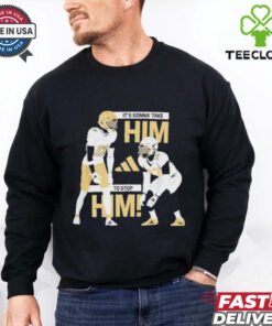 Travis Hunter it’s gonna’ take him to stop him Colorado Buffaloes shirt