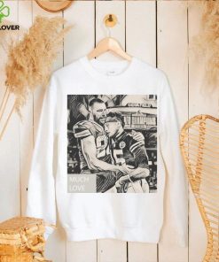 Travis Kelce And Patrick Mahomes Bury My Ass Much Love Shirt