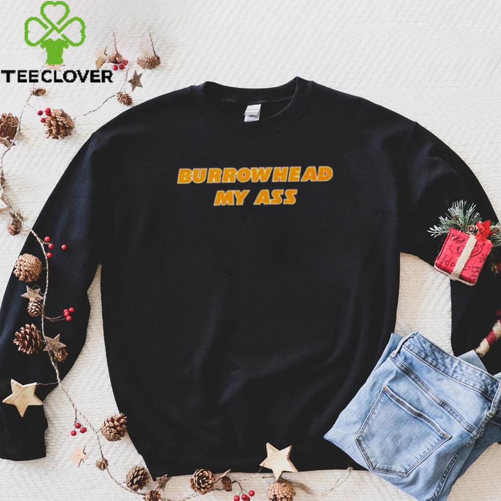 Travis Kelce Burrowhead My Ass Shirt Travis Kelce Burrowhead My Ass Shirt